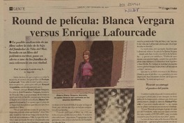Round de película: Blanca Vergara versus Enrique Laforucade  [artículo]
