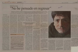 No he pensado en regresar"  [artículo] Marilú Ortiz de Rozas.