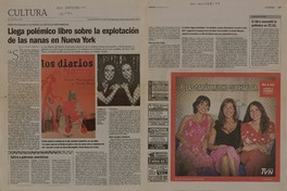 Llega polémico libro sobre la explotación de las nanas en Nueva York entrevista exclusiva a las autoras del bestseller norteamericano [artículo] : Natalia Ramos Miranda.