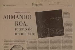 Armando Roa, retrato de un maestro  [artículo] Dr. Julio Pallavicini González.