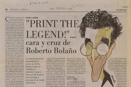 "Print the legend!"--- cara y cruz de Roberto Bolaño  [artículo]Javier Cercas.