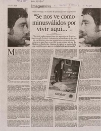 "Se nos ve como minusválidos por vivir aquí..." (entrevista)  [artículo] Luis Herrera.