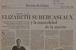 Elizabeth Subercaseaux y la naturalidad de la muerte (entrevista)  [artículo] María Teresa Cárdenas.