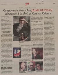 Controversial obra sobre Jaime Guzmán debutará el 1 de abril en Campus Oriente  [artículo] Alejandra Valdivieso y Nayive Ananías G.