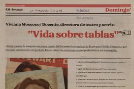 "Vida sobre tablas" (entrevista)  [artículo] Carolina Marcos Chavarrìa.