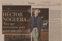 Héctor Noguera: "hay que reinventarse para ganar más vida"  [artículo] Maureen Lennon Zaninovic.