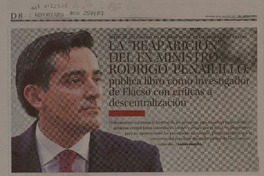 La "reaparición del exministro Rodrigo Peñailillo : publica libro como investigador de Flacso con críticas a descentralización [entrevista] [artículo] Carlos Saldivia.