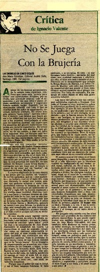 No se juega con la brujería  [artículo] Ignacio Valente.