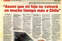 Asumí que mi hija no volverá en mucho tiempo más a Chile"  [artículo]