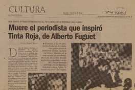Muere el periodista que inspiró Tinta roja, de Alberto Fuguet  [artículo] Andrés Gómez Bravo.