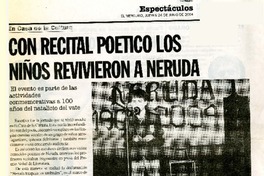 Con recital poético los niños revivieron a Neruda.  [artículo]