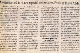 Alemania será invitado especial del próximo Festival Teatro A Mil.  [artículo]