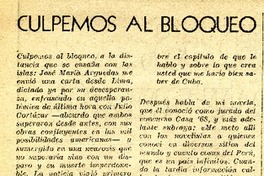 Culpemos al bloqueo  [artículo] R. G.