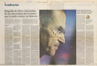 Biógrafo de Steve Jobs habla de las obsesiones del hombre que le pidió contar su historia  [artículo] Walter Isaacson.