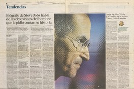 Biógrafo de Steve Jobs habla de las obsesiones del hombre que le pidió contar su historia  [artículo] Walter Isaacson.