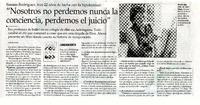 "Nosotros no perdemos nunca la conciencia, perdemos el juicio" (entrevista)  [artículo] Gabriela Bade.