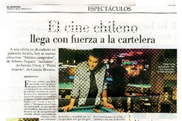 El cine chileno llega con fuerza a la cartelera  [artículo] Fernando Zavala.