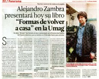 Alejandro Zambra presentará hoy su libro "Formas de volver a casa" en la Umag (entrevista)  [artículo].