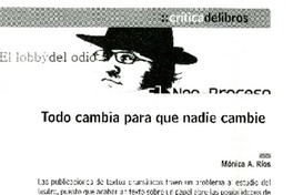 Todo cambia para que nadie cambie  [artículo] Monica A. Ríos.
