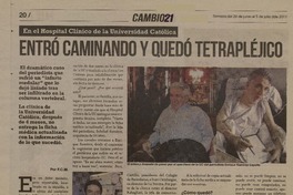 Entró caminando y quedó tetrapléjico  [artículo] F. C. M.