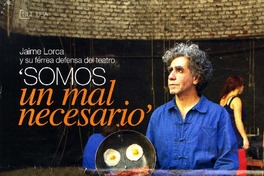 "Somos un mal necesario" (entrevista)  [artículo] Rodrigo Barría Reyes.