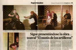 Sigue presentándose la obra teatral "El motín de los artilleros"  [artículo].
