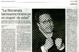 "La literatura latinoamericana ya es mayor de edad" (entrevista)  [artículo] Pablo Ordaz.