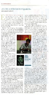 Nunca seremos pájaros (entrevista)  [artículo].