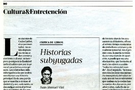 Historias subyugadas  [artículo] Juan Manuel Vial.