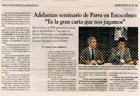 Adelantan seminario de Parra en Estocolmo: "Es la gran carta que nos jugamos"  [artículo] Juan Carlos Ramírez F.