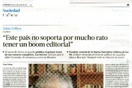 "Este país no soporta por mucho rato tener un boom editorial" (entrevista)  [artículo] Diego Hidalgo.