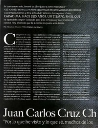 Juan Carlos Cruz Chellew: "Por lo que he visto y lo que sé, muchos de los obispos deberían estar tras las rejas" (entrevista) [artículo] Francisco Olivares.