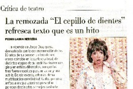 La remozada "el cepillo de dientes" refresca texto que es un hito  [artículo] Pedro Labra Herrera.