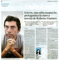 Küyen, una niña mapuche, protagoniza la nueva novela de Roberto Fuentes  [artículo] C. Troncoso.