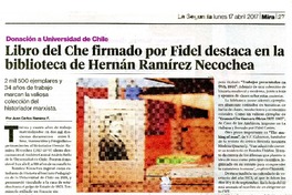 Libro del Che firmado por Fidel destaca en la biblioteca de Henán Ramírez Necochea  [artículo] Juan Carlos Ramírez F.