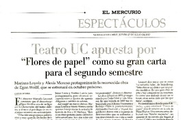 Teatro UC apuesta por "flores de papel" como su gran carta para el segundo semestre  [artículo] Eduardo Miranda.