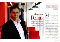 Mauricio Rojas "ni por Sanhattan ni por La Moneda está pasando el futuro" : [artículo] : Mauricio Rojas ; [entrevistado] por Óscar Sepúlveda.