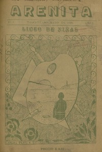 Arenita órgano de la Sociedad Alumnos del Liceo.