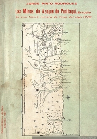 Las minas de Azogue de Punitaqui : estudio de una faena minera de fines del siglo XVIII.