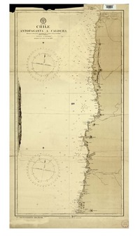 Chile Antofagasta a Caldera [material cartográfico] : Principales Hidrógrafos Comandantes Srs. : A. Swett, A. García Castelblanco y Marina Británica.