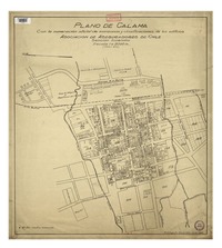 Plano de Calama con la numeración oficial de manzanas y clasificación de edificios  [material cartográfico] Asociación de Aseguradores de Chile. Sección Incendios.