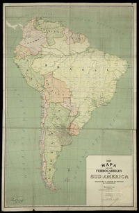 Mapa de los ferrocarriles de Sud América  [material cartográfico] publicados por el Congreso Sud Americano de Ferrocarriles.