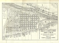 Cróquis de la ciudad de Santiago durante el siglo XVI : con indicaciones para el estudio de la constitución de la propiedad