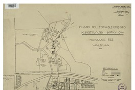 Plano del establecimiento Kunstmann Hnos. y Cía. Valdivia  [mapa] Asociación de Aseguradores de Chile, Comité Incendio.