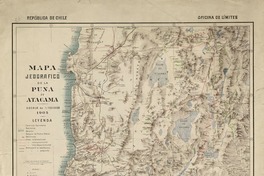 Mapa jeográfico de la Puna de Atacama  [material cartográfico] Oficina de Límites.