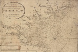 To the Right Honourable the Master, Wardens, & Elder Brethren of the Trinity House, this Chart of the Entrances to The River Thames is most respectfully dedicated  [material cartográfico] by their obliged humble servant William Heather.