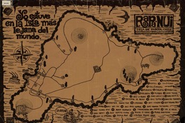 Rapa Nui Isla de Pascua : yo estuve en la isla más lejana del mundo. [material cartográfico] :
