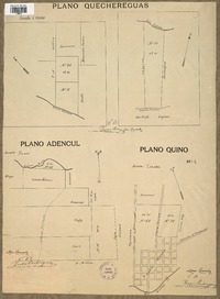 Plano Quechereguas plano Adencul : plano Quino [material cartográfico] :
