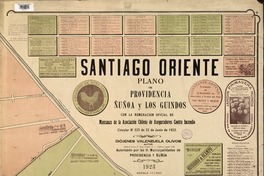 Santiago Oriente Plano de Providencia, Ñuñoa y Los Guindos con la numeración oficial de manzanas de la Asociación Chilena de Aseguradores contra Incendios [material cartográfico]: Diógenes Valenzuela Olivos.
