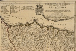 Le royaume de Galice divisé en plusieurs territoires et les Asturies divisees en Asturie D'Oviedo et de Santillana [material cartográfico] : dressez sur les memoires de Rodrigo Mendez Silva el presenté a sa majesté tres chrestienne par sonbres humble et tres obeissant serviteur et fidel sujet I.B. Nolin. Chez I.B. Nolin Geographe Ord. du Roy sur le Quay de l'Horlogue du Palais a l'Ensigne de la place des Victoires ala descente du Pont Neuf Avec p...